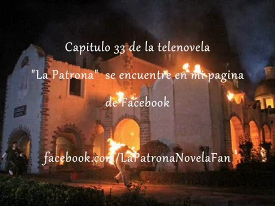 La Patrona Capitulo 33