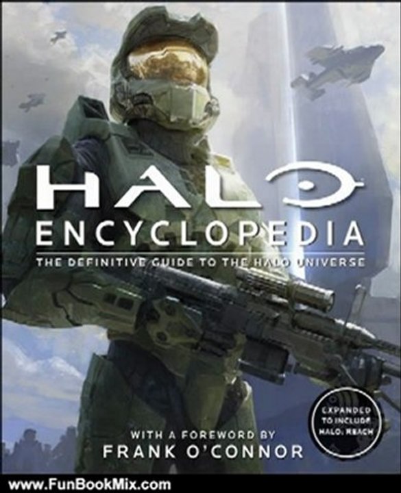 Fun Book Review: Halo Encyclopedia: The Definitive Guide to the Halo Universe by DK Publishing, Tobias Buckell