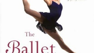 Fun Book Review: The Ballet Companion: A Dancer's Guide to the Technique, Traditions, and Joys of Ballet by Eliza Gaynor Minden