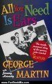 Fun Book Review: All You Need Is Ears: The inside personal story of the genius who created The Beatles by George Martin, Jeremy Hornsby