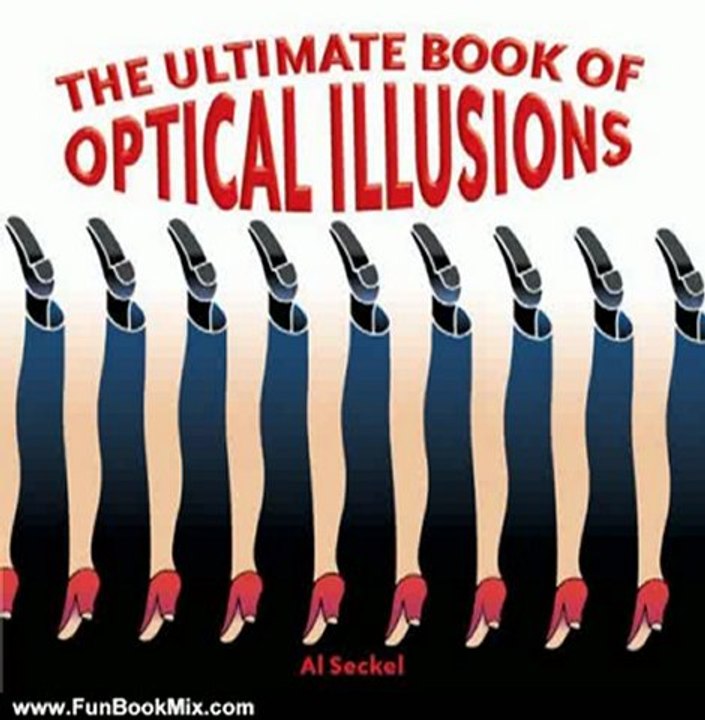 Fun Book Review: The Ultimate Book of Optical Illusions by Al Seckel
