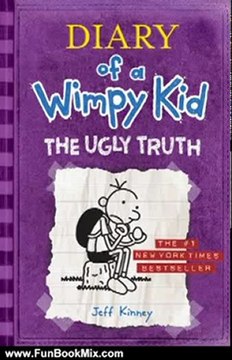 Fun Book Review: The Ugly Truth (Diary of a Wimpy Kid, Book 5) by Jeff Kinney