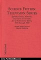 Fun Book Review: Science Fiction Television Series: Episode Guides, Histories, and Casts and Credits for 62 Prime Time Shows, 1959 Through 1989 by Mark Phillips, Frank Garcia