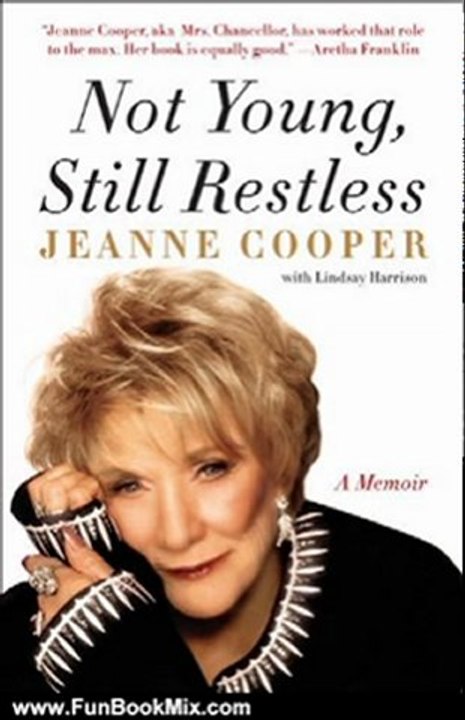 Fun Book Review: Not Young, Still Restless: A Memoir by Jeanne Cooper
