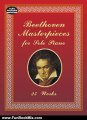 Fun Book Review: Beethoven Masterpieces for Solo Piano: 25 Works (Dover Music for Piano) by Ludwig van Beethoven, Classical Piano Sheet Music