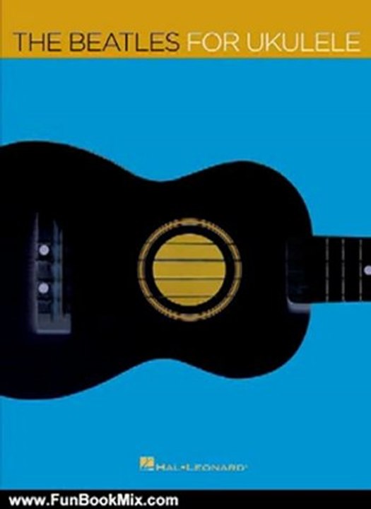 Fun Book Review: The Beatles for Ukulele by The Beatles