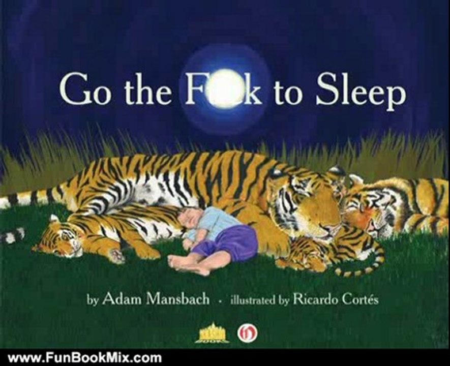 Fun Book Review: Go the F**k to Sleep by Adam Mansbach, Ricardo Cortes
