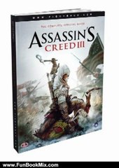Fun Book Review: Assassin's Creed III - The Complete Official Guide by Piggyback
