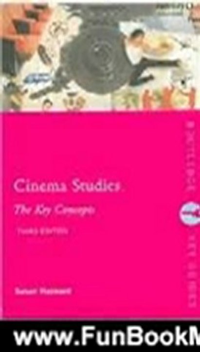Fun Book Review: Cinema Studies: The Key Concepts (Routledge Key Guides) by Susan Hayward