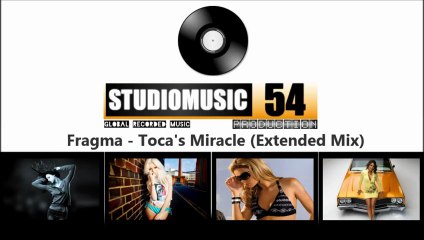 Fragma - Toca's Miracle (Tom Novy Extended Mix) SM54P