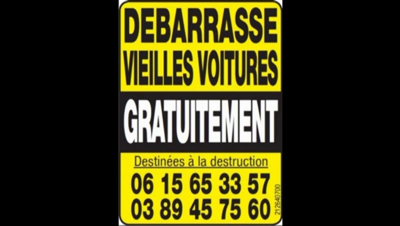 FERRAILLEUR AUTO EPAVISTE 03.89.45.75.60 DÉBARRASSE GRATIS ÉPAVES DE VIEILLES VOITURES POUR DESTRUCTION