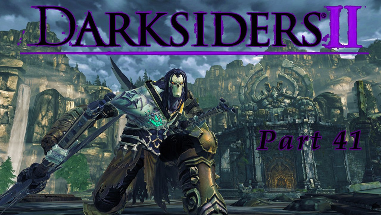 Let's Play Darksiders II [Blind] (German) Part 41 - Wir füttern eine Waffe