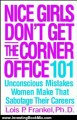 Investing Book Review: Nice Girls Don't Get the Corner Office: 101 Unconscious Mistakes Women Make That Sabotage Their Careers by Lois P. Frankel