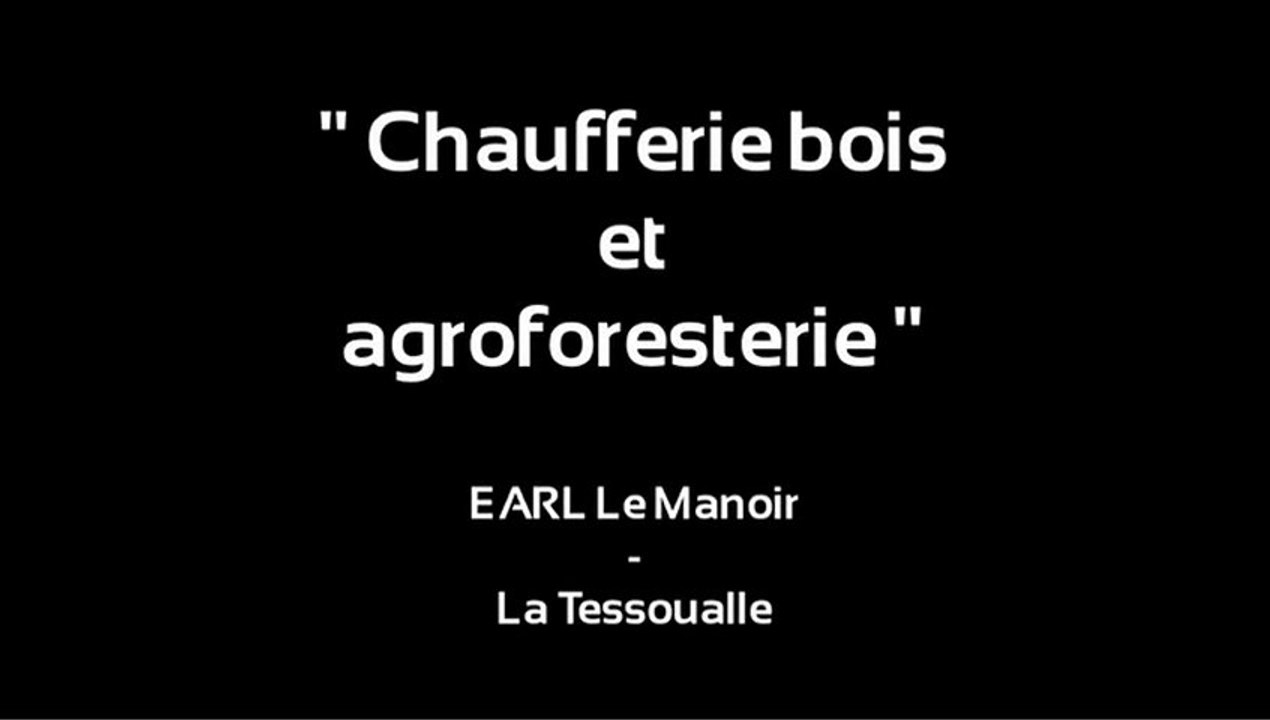 Chaufferie bois et agroforesterie dans les mauges