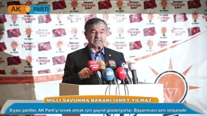 Milli Savunma Bakanı İsmet Yılmaz: Başarımızın sırrı istişaredir