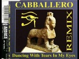 Cabballero - Dancing With Tears In My Eyes (Goa Remix)