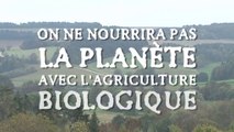 L'agriculture biologique ne nourrira pas la planète ! info ou intox ? Lydia et Claude Bourguignon microbilogistes des sols et fondateurs du LAMS (Laboratoire Analyses Microbiologiques Sols)