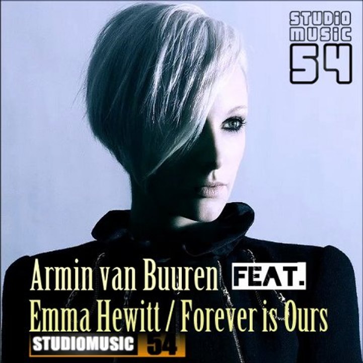 Armin van Buuren feat. Emma Hewitt - Forever is Ours [2013]