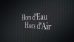 heha - Hors d'Eau & Hors d'Air