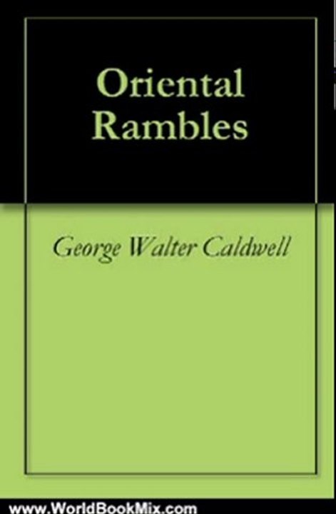 World Book Review: Oriental Rambles by George Walter Caldwell