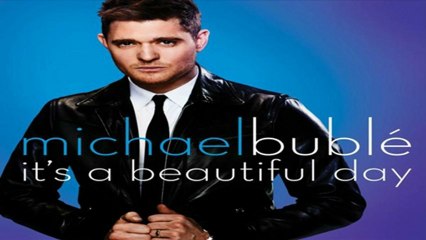 [ PREVIEW + DOWNLOAD ] Michael Bublé - It's a Beautiful Day [ iTunesRip ]