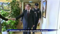 Anastasiades sworn in as new president of Cyprus