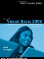 Technology Book Review: Microsoft Visual Basic 2008: Comprehensive Concepts and Techniques (Shelly Cashman) by Gary B. Shelly, Corinne Hoisington