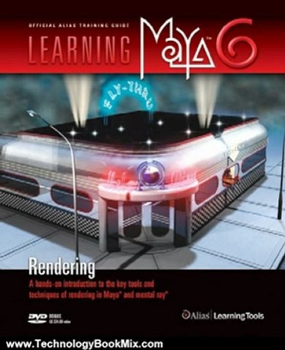 Technology Book Review: Learning Maya 6 | Rendering by Alias