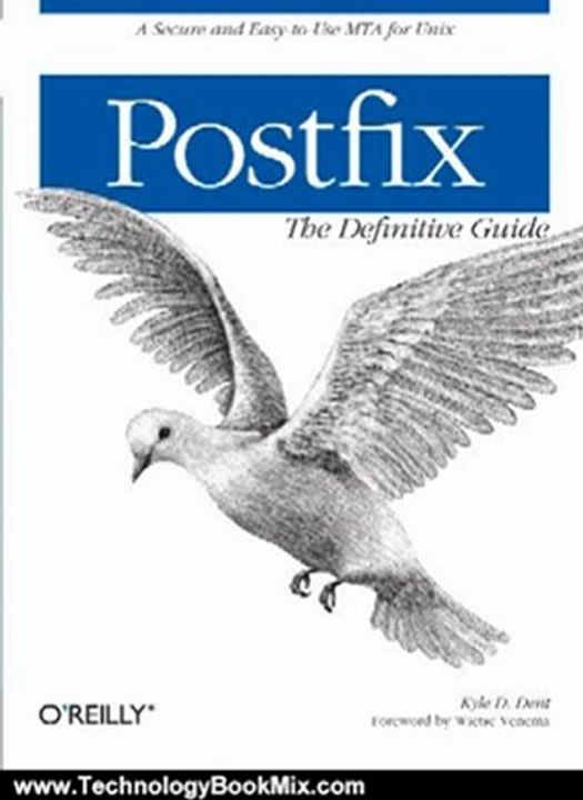 Technology Book Review: Postfix: The Definitive Guide by Kyle Dent D.