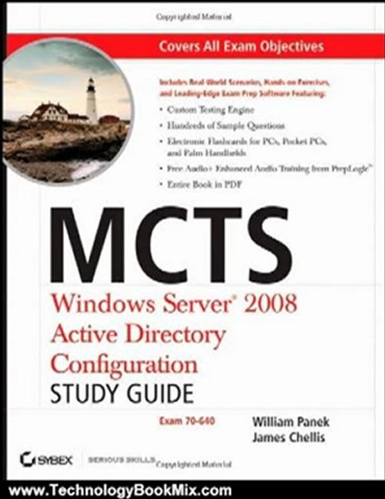 Technology Book Review: MCTS Windows Server 2008 Active Directory Configuration Study Guide: Exam 70-640 by William Panek, James Chellis