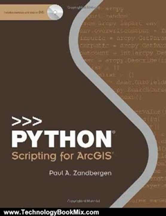 Technology Book Review: Python Scripting for ArcGIS by Paul A. Zandbergen
