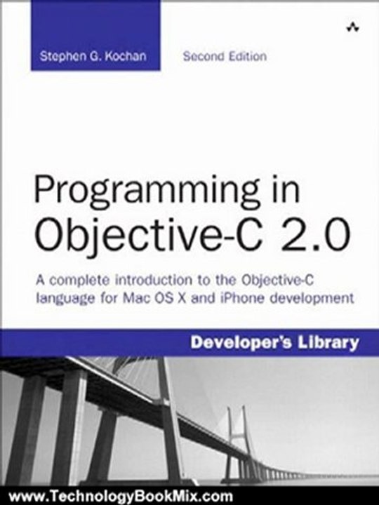 Technology Book Review: Programming in Objective-C 2.0 (2nd Edition) by Stephen G. Kochan
