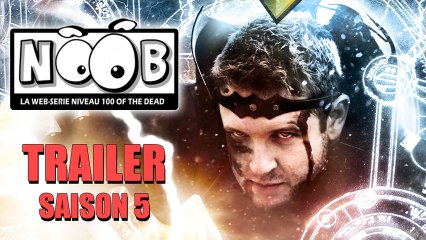NOOB SAISON 5 - Trailer -