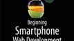Technology Book Review: Beginning Smartphone Web Development: Building Javascript, CSS, HTML and Ajax-Based Applications for iPhone, Android, Palm Pre, Blackberry, Windows Mobile and Nokia S60 by Rajesh Lal, Gail Frederick