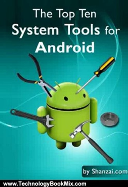 Technology Book Review: The Top Ten System Tools for Android (2nd Edition) (Top Ten Android Tips) by MetaPlume Corporation