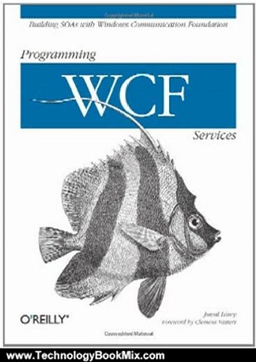 Technology Book Review: Programming WCF Services by Juval Lowy
