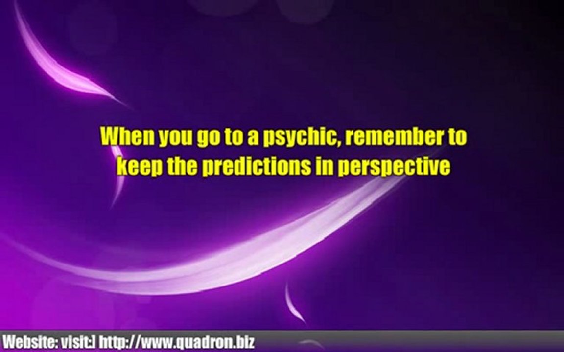 Heed your Psychic; Control your Destiny.