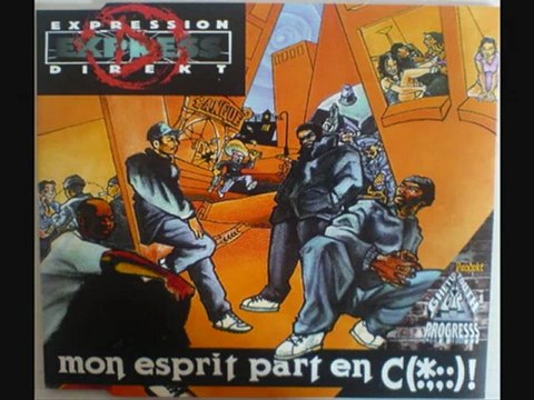 Expression Direkt - Mon Esprit Part Fache Fache En Couilles