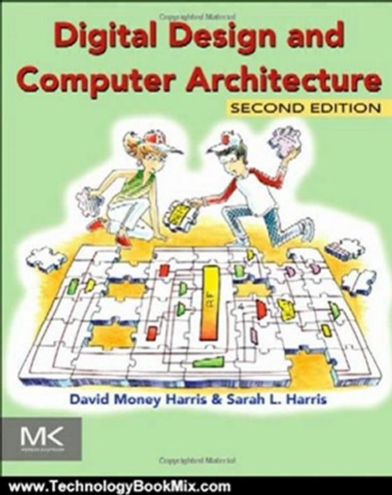 Technology Book Review: Digital Design and Computer Architecture, Second Edition by David Harris, Sarah Harris