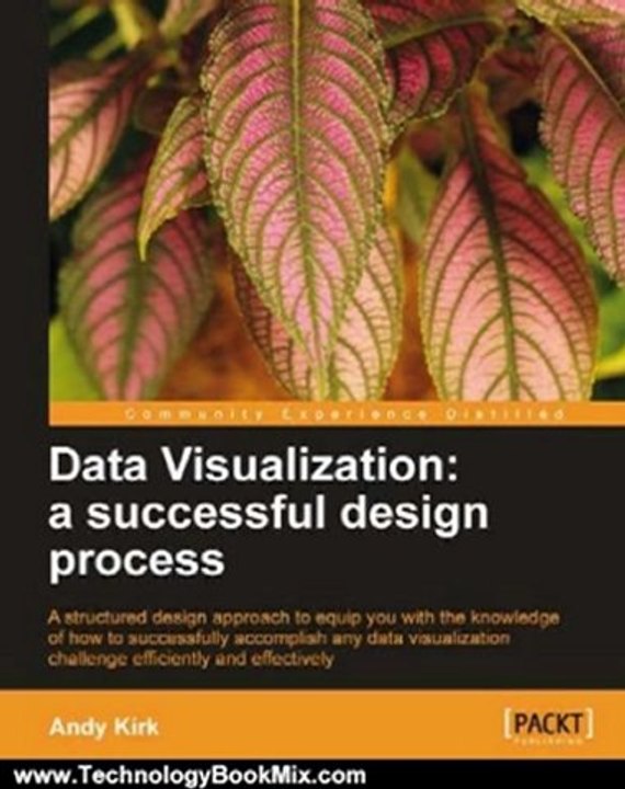 Technology Book Review: Data Visualization: a successful design process by Andy Kirk