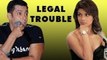 Salman Khan lands Priyanka Chopra in LEGAL TROUBLE