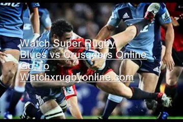 Blues vs Crusaders Live 1st March 2013 At 08:20 GMT