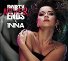 INNA - Party Never Ends [by Shermanology   Play&Win]