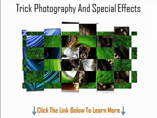 Trick Photography And Special Effects