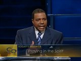Creflo Dollar - Praying in the Spirit 1