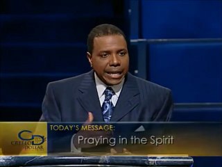 Creflo Dollar - Praying in the Spirit 1