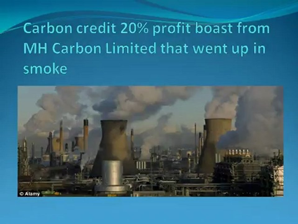 Carbon credit 20% profit boast from MH Carbon Limited that went up in smoke