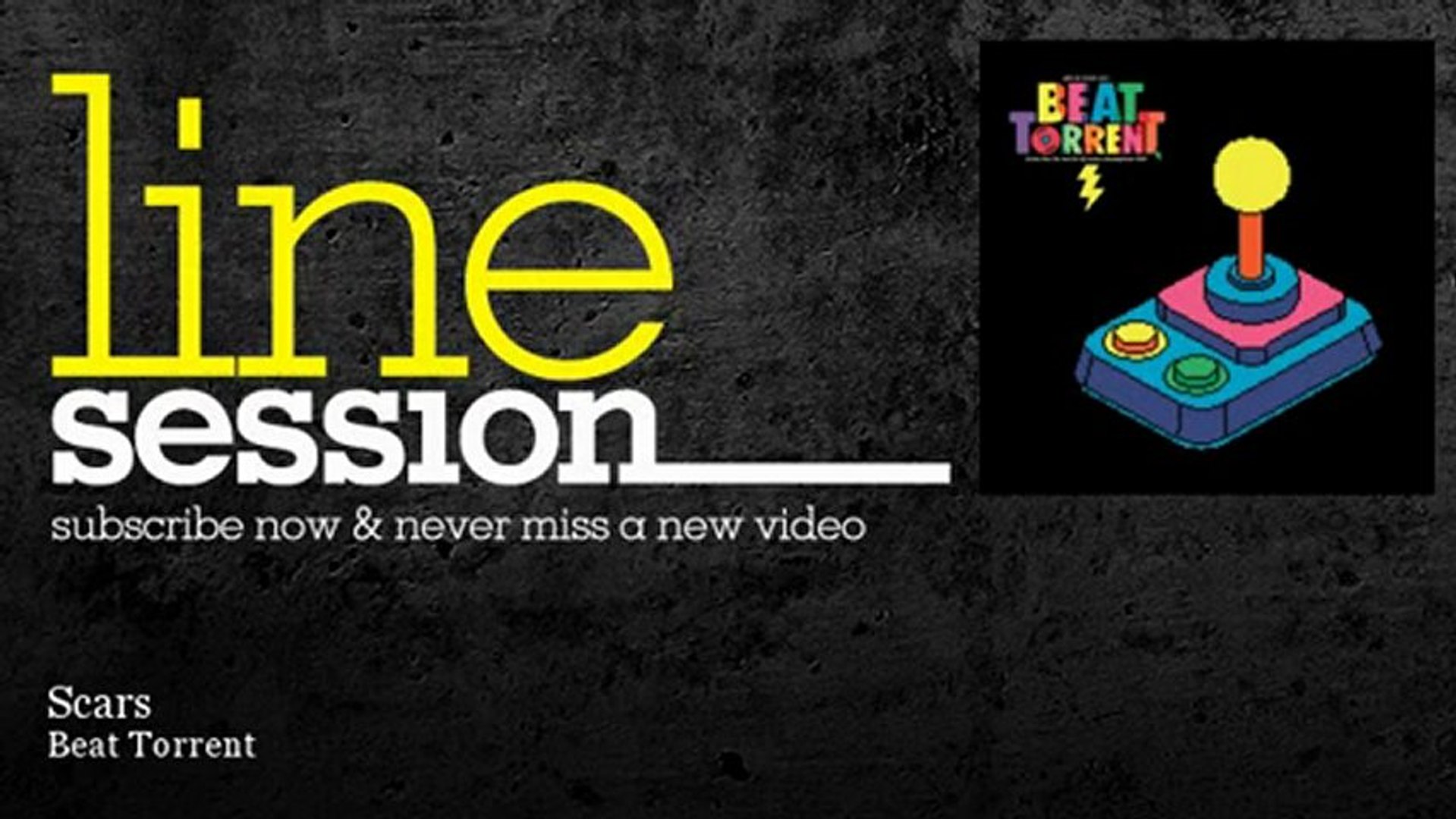 Beat Torrent - Scars - LineSession - Vidéo Dailymotion