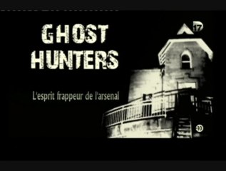 Ghost Hunters [ L'esprit frappeur de l'arsenal ]