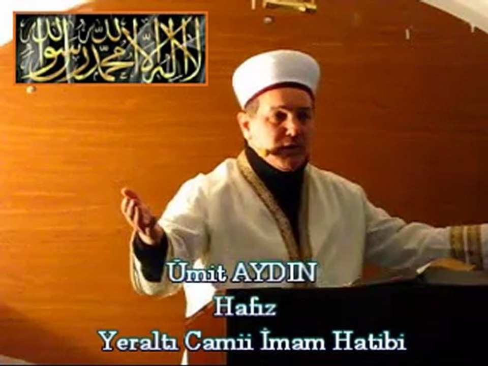 Cuma Vaaz'ı Yeraltı Camii İmam Hatibi / Hafız Ümit AYDIN